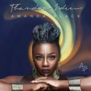 Amanda Black - Thandwa Ndim